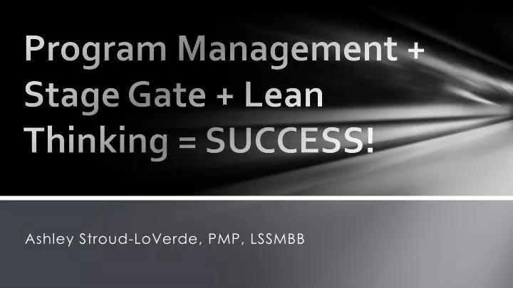 program management stage gate lean thinking success