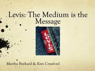 Levis: The Medium is the Message