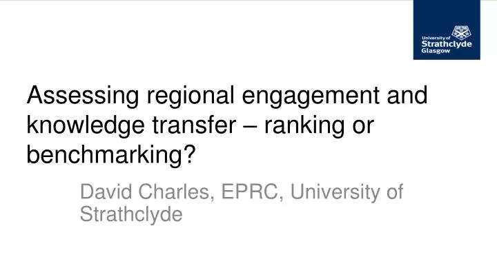assessing regional engagement and knowledge transfer ranking or benchmarking
