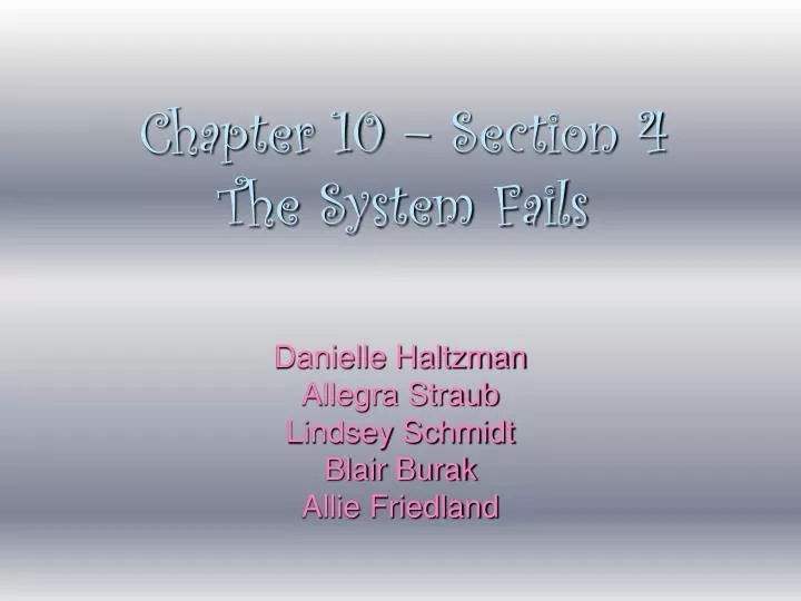 chapter 10 section 4 the system fails