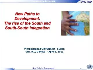 New Paths to Development: The rise of the South and South-South Integration