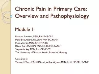 Chronic Pain in Primary Care: Overview and Pathophysiology Module 1