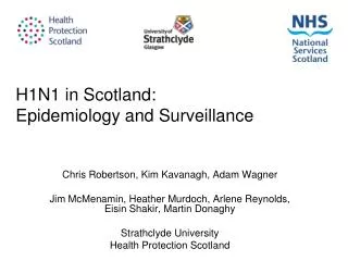 H1N1 in Scotland: Epidemiology and Surveillance