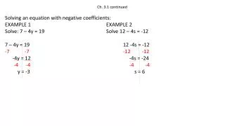 Ch. 3.1 continued Solving an equation with negative coefficients: EXAMPLE 1					EXAMPLE 2
