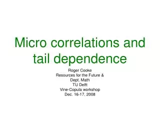 Micro correlations and tail dependence