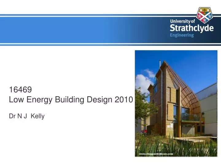 16469 low energy building design 2010 dr n j kelly