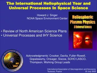 The International Heliophysical Year and Universal Processes In Space Science