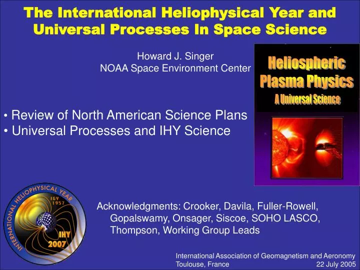 the international heliophysical year and universal processes in space science