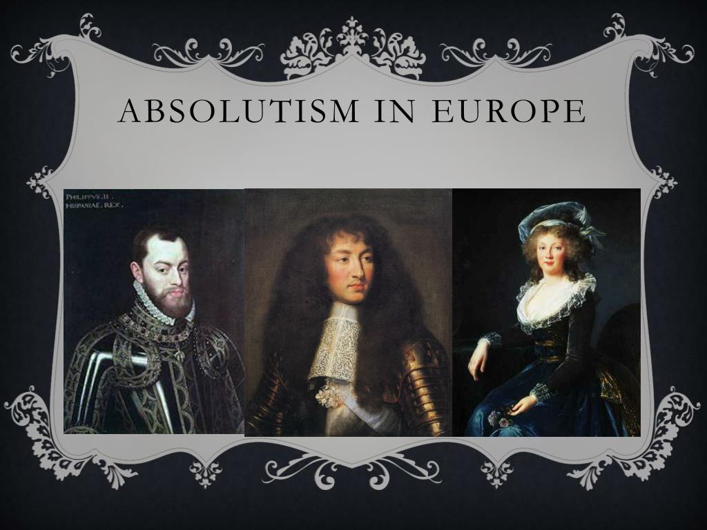 PPT - Absolutism in Europe PowerPoint Presentation, free download - ID ...