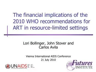 The financial implications of the 2010 WHO recommendations for ART in resource-limited settings