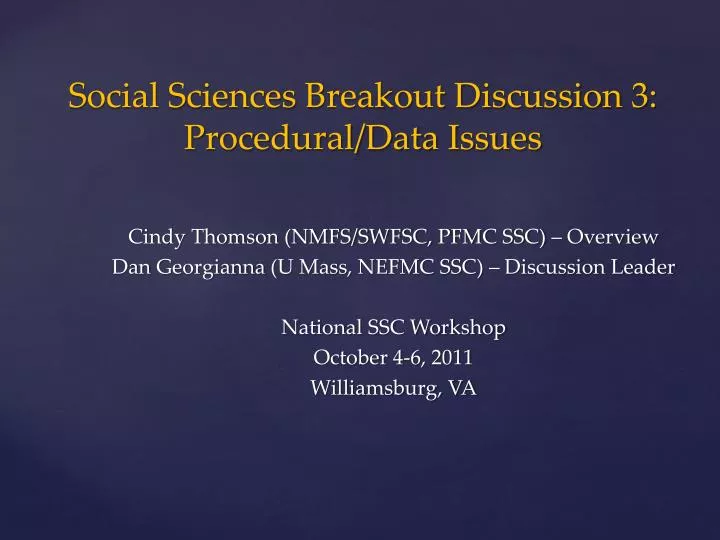social sciences breakout discussion 3 procedural data issues