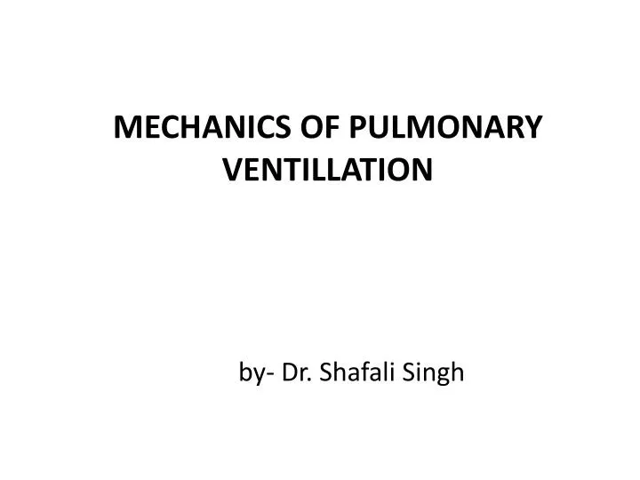 mechanics of pulmonary ventillation