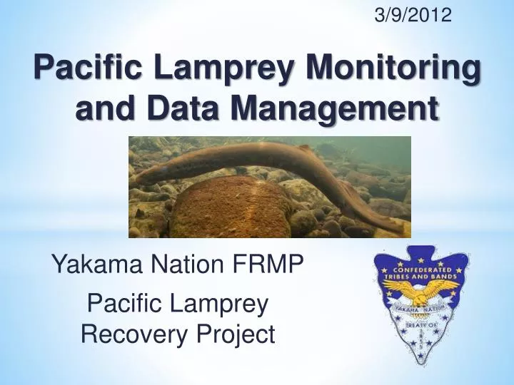 pacific lamprey monitoring and data management