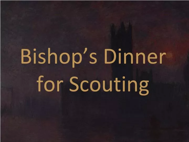 bishop s dinner for scouting