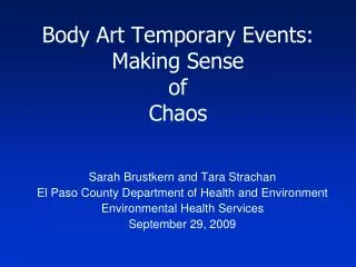 Body Art Temporary Events: Making Sense of Chaos