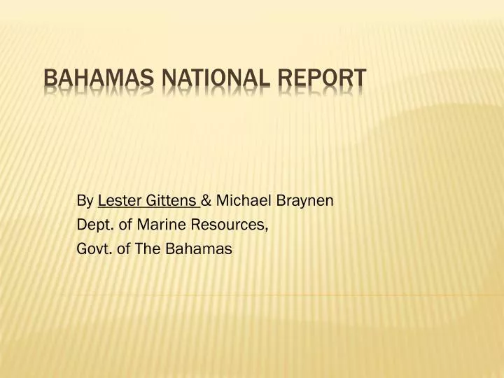 by lester gittens michael braynen dept of marine resources govt of the bahamas