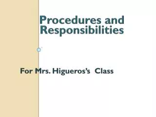 Procedures and Responsibilities