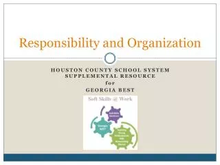 Responsibility and Organization