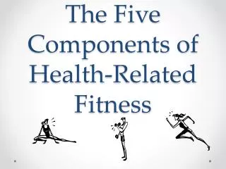 the five components of health related fitness