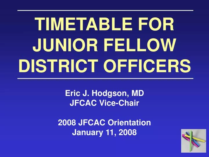 timetable for junior fellow district officers