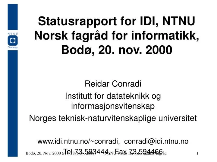 statusrapport for idi ntnu norsk fagr d for informatikk bod 20 nov 2000