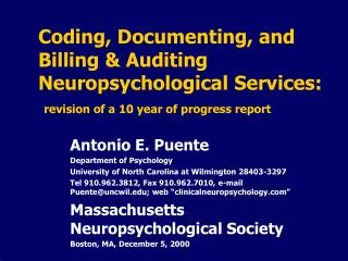 Antonio E. Puente Department of Psychology University of North Carolina at Wilmington 28403-3297
