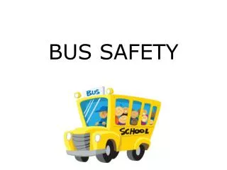 BUS SAFETY