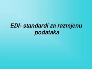 edi standardi za razmjenu podataka