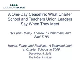 A One-Day Ceasefire: What Charter School and Teachers Union Leaders Say When They Meet
