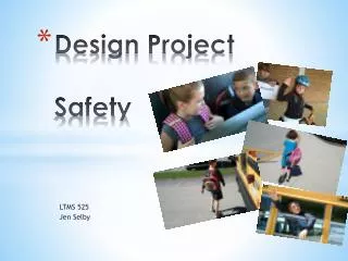 Design Project Safety