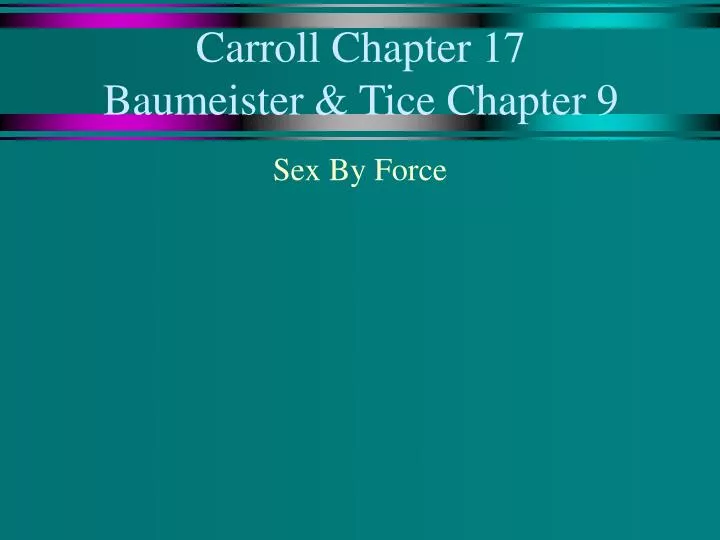 carroll chapter 17 baumeister tice chapter 9
