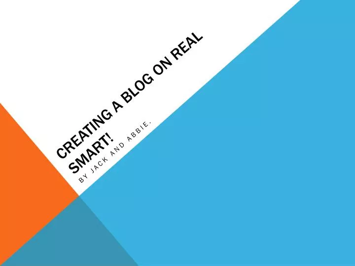 creating a blog on real smart