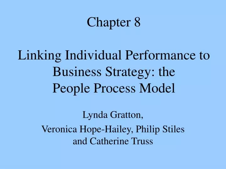 chapter 8 linking individual performance to business strategy the people process model