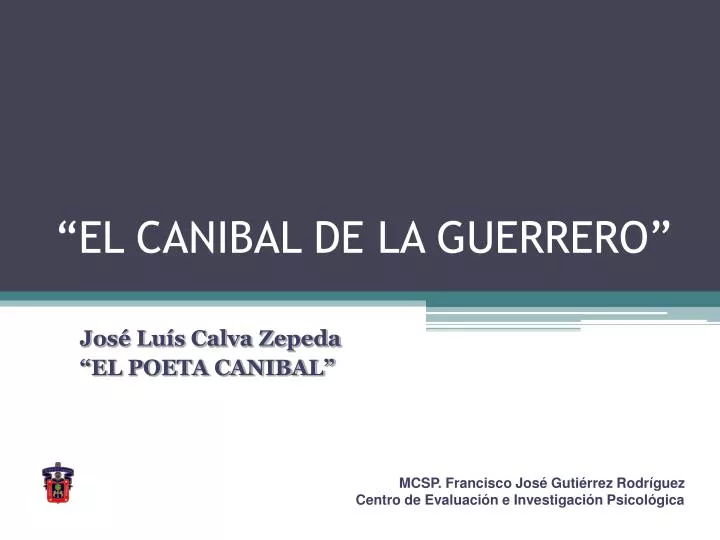 el canibal de la guerrero