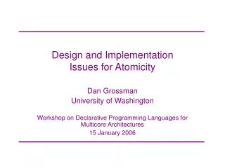 Design and Implementation Issues for Atomicity