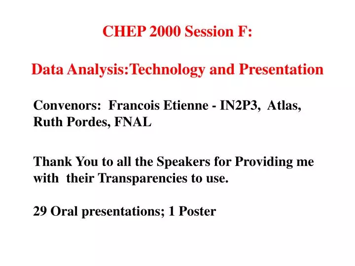 chep 2000 session f data analysis technology and presentation