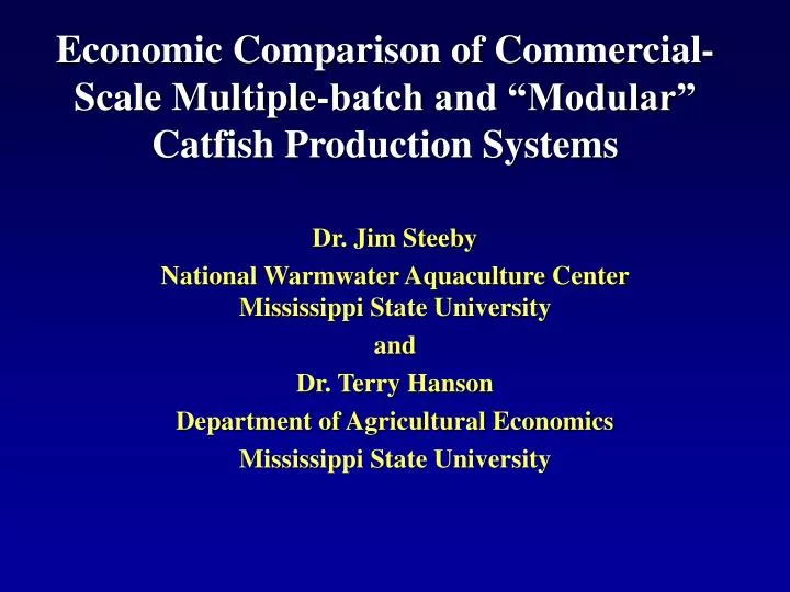 economic comparison of commercial scale multiple batch and modular catfish production systems
