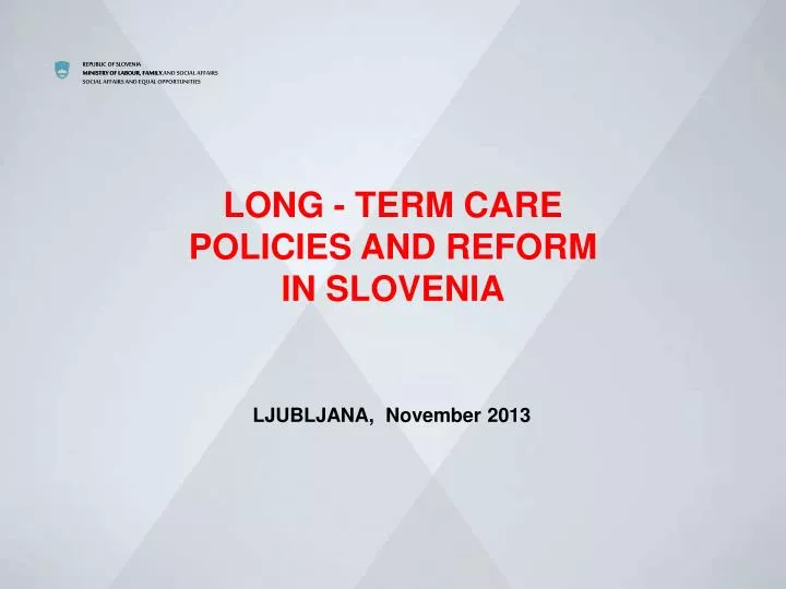 long term care policies and reform in slovenia