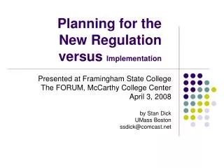Planning for the New Regulation versus Implementation
