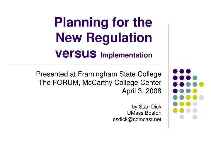 planning for the new regulation versus implementation