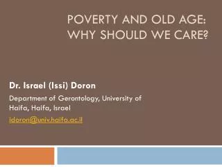 Poverty and old age: why should we care?