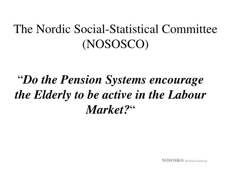 the nordic social statistical committee nososco