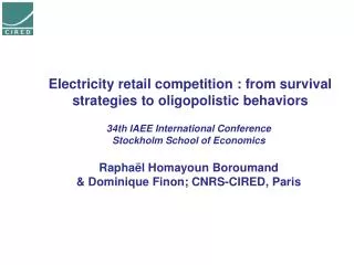 Electricity retail competition : from survival strategies to oligopolistic behaviors