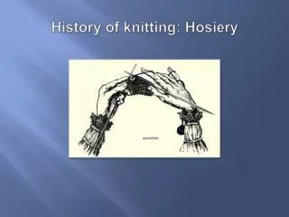 History of knitting: Hosiery