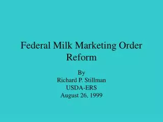 Federal Milk Marketing Order Reform