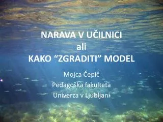narava v u ilnici ali kako zgraditi model