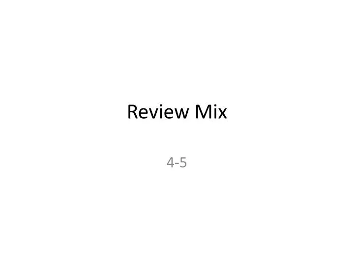 review mix