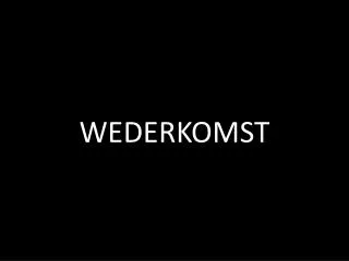 wederkomst