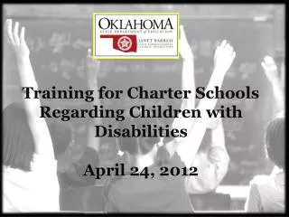 Training for Charter Schools Regarding Children with Disabilities April 24, 2012
