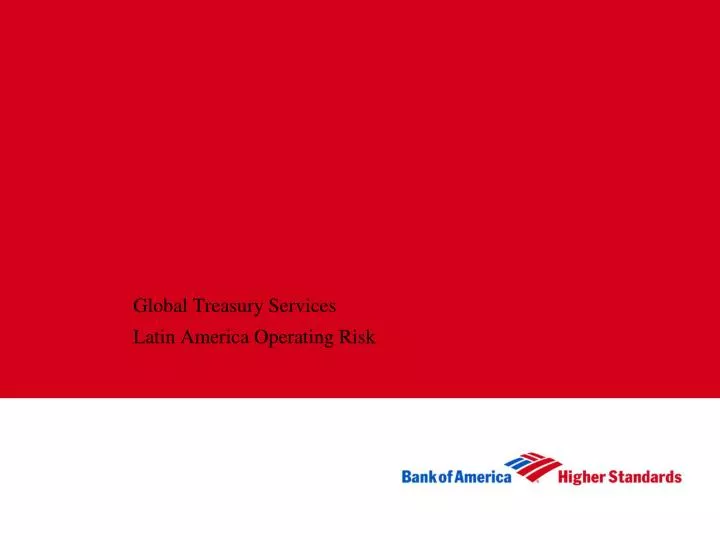 global treasury services latin america operating risk